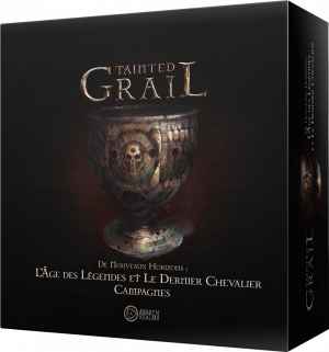 TAINTED GRAIL - L'ÂGE DES LÉGENDES ET LE DERNIER CHEVALIER