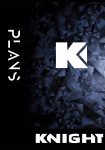 KNIGHT - PLANS
