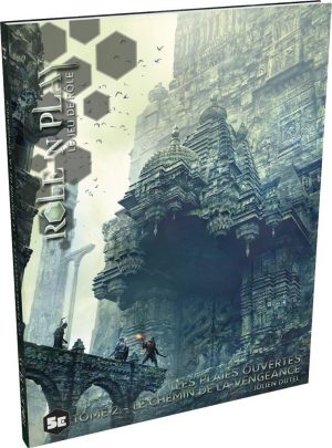 ROLE'N PLAY - LES PLAIES OUVERTES - TOME 2 - LE CHEMIN DE LA VENGEANCE