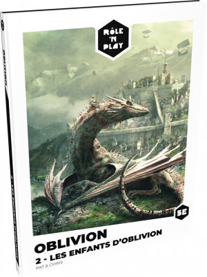 ROLE'N PLAY - OBLIVION 2 - LES ENFANTS D'OBLIVION